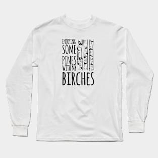 Pines and Birches Long Sleeve T-Shirt